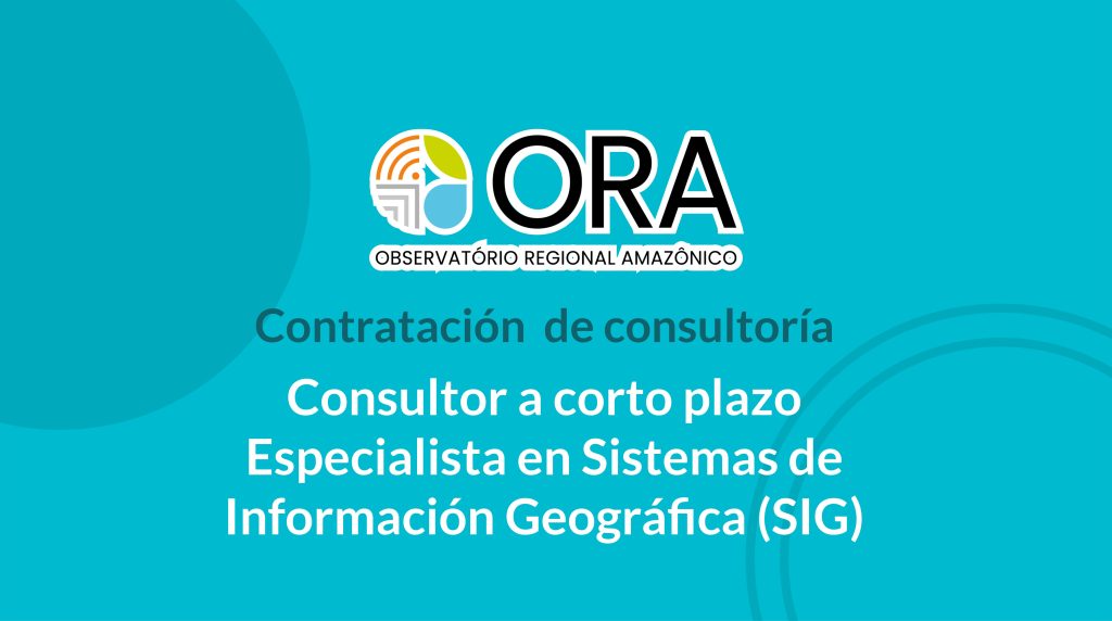 Consultor de Corto Plazo – Especialista en Sistemas de Información Geográfica (SIG)