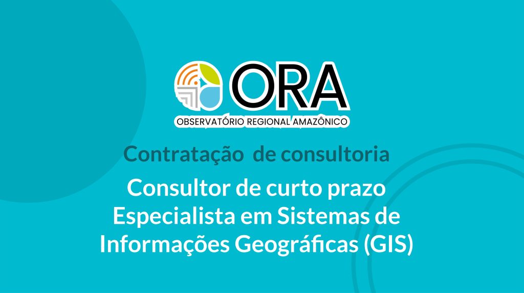 Consultor de Curto Prazo – Especialista em Sistemas de Informação Geográfica (GIS)