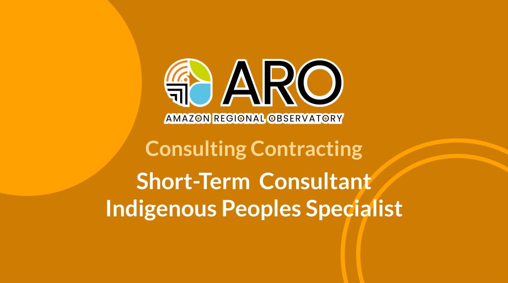 Short-Term Consultant – Indigenous Peoples Specialist